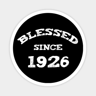 Blessed Since 1926 Cool Birthday Christian Magnet